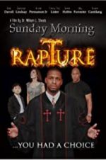 Watch Sunday Morning Rapture Nowvideo