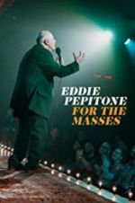 Watch Eddie Pepitone: For the Masses Nowvideo