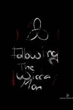 Watch Following the Wicca Man Nowvideo