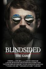 Watch Blindsided: The Game (Short 2018) Nowvideo