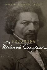 Watch Becoming Frederick Douglass Nowvideo