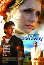 Watch Don\'t Fade Away Nowvideo