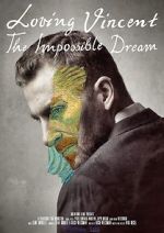 Watch Loving Vincent: The Impossible Dream Nowvideo
