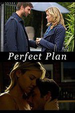 Watch Perfect Plan Nowvideo