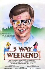Watch Three-Way Weekend Nowvideo