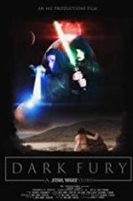 Watch Dark Fury: A Star Wars Fan Film Nowvideo