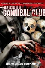Watch Bisbee Cannibal Club Nowvideo