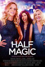 Watch Half Magic Nowvideo