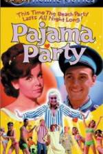Watch Pajama Party Nowvideo