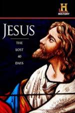 Watch History Channel Jesus The Lost 40 Days Nowvideo