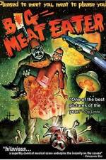 Watch Big Meat Eater Nowvideo
