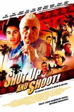 Watch Shut Up and Shoot Nowvideo