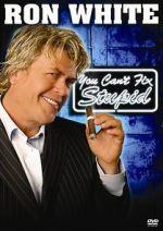 Watch Ron White: You Can\'t Fix Stupid Nowvideo