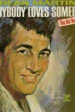 Watch Dean Martin Everybody Loves Somebody Sometime Nowvideo