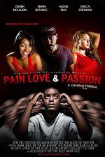Watch Pain Love & Passion Nowvideo