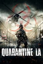 Watch Quarantine L.A. Nowvideo
