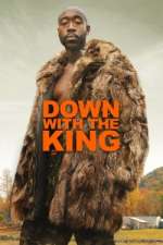 Watch Down with the King Nowvideo