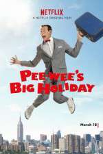 Watch Pee-wee's Big Holiday Nowvideo