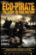 Watch Eco-Pirate The Story of Paul Watson Nowvideo