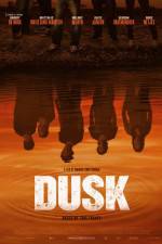Watch Dusk Nowvideo