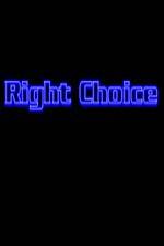 Watch Right Choice Nowvideo
