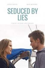 Watch Seduced by Lies Nowvideo