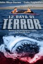 Watch 12 Days of Terror Nowvideo