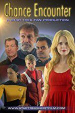 Watch Chance Encounter A Star Trek Fan Film Nowvideo