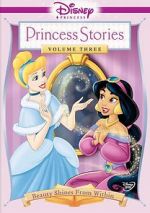 Watch Disney Princess Stories Volume Three: Beauty Shines from Within Nowvideo