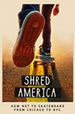 Watch Shred America Nowvideo