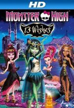 Watch Monster High: 13 Wishes Nowvideo
