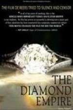 Watch The Diamond Empire Oppenheimer family\'s cartel, Artificial scarcity Nowvideo