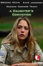 Watch A Daughter\'s Conviction Nowvideo