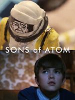 Watch Sons of Atom (Short 2012) Nowvideo