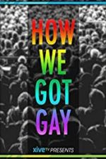 Watch How We Got Gay Nowvideo