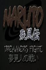 Watch Naruto Shippuden Dreamers Fight - Complete Film Nowvideo
