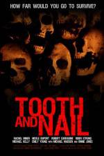 Watch Tooth & Nail Nowvideo