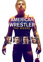 Watch American Wrestler: The Wizard Nowvideo