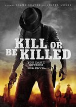Watch Kill or Be Killed Nowvideo