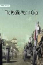 Watch The Pacific War in Color Nowvideo