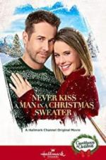 Watch Never Kiss a Man in a Christmas Sweater Nowvideo