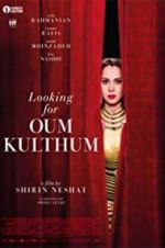 Watch Looking for Oum Kulthum Nowvideo