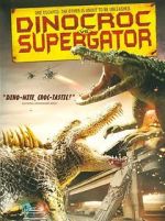 Watch Dinocroc vs. Supergator Nowvideo