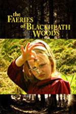 Watch The Faeries of Blackheath Woods Nowvideo