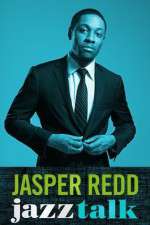 Watch Jasper Redd: Jazz Talk Nowvideo