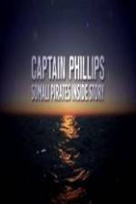Watch Captain Phillips Somali Pirates Inside Story Nowvideo