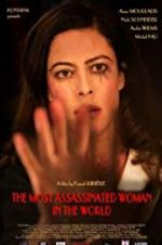 Watch The Most Assassinated Woman in the World Nowvideo