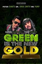 Watch Green Is the New Gold Nowvideo