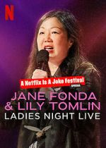 Watch Jane Fonda & Lily Tomlin: Ladies Night Live (TV Special 2022) Nowvideo