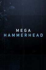 Watch Mega Hammerhead Nowvideo